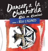 Dançar a la chantarèla / Balà an chantant